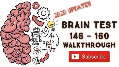 Brain Test LEVEL 146 - 160 WALKTHROUGH - YouTube