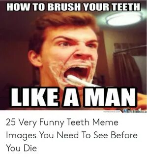 🐣 25+ Best Memes About Funny Teeth Funny Teeth Memes