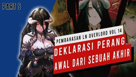 Pembahasan Light Novel Overlord Volume 14 (Part 5) #Overlord