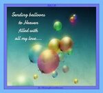 Pin by Blowing Kisses To Heaven on Balloons to Heaven Happy 