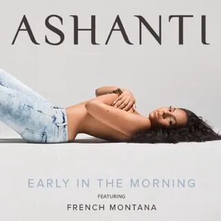 New Video: Ashanti "Early in the Morning" featuring French M