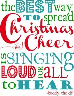 Buddy! Christmas cheer quotes, Buddy the elf quotes, Elf quo