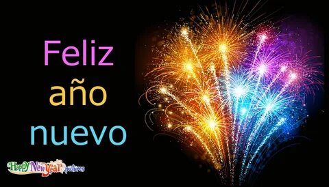 Happy New Year Spanish Feliz año nuevo @ HappyNewyear.Pictur