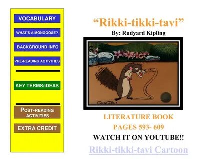 PPT - " Rikki-tikki-tavi " By: Rudyard Kipling PowerPoint Pr