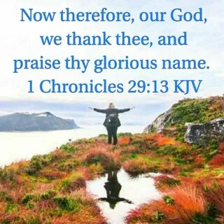 1 Chronicles 29:13 KJV Faith (add verse to photo) Bible scri