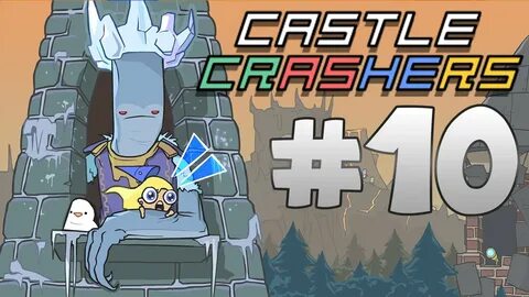 Castle Crashers - Ep 10 - Frost King's Lair - YouTube