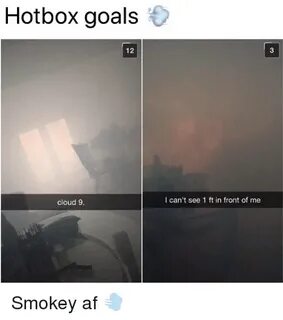 Hotbox Goals 12 3 Cloud 9 I Can't See 1 Ft in Front of Me Sm