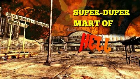 SUPER-DUPER MART OF HELL - Fallout 3 modded episode 2 - YouT