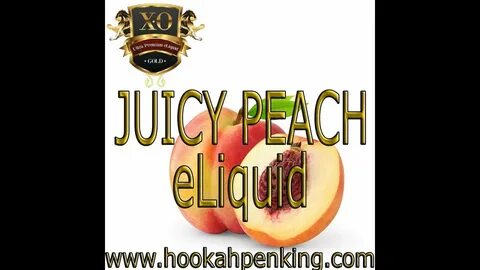 XO Juicy Peach E juice Review Hookah Pen King - YouTube