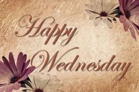 Happy Wednesday Happy wednesday quotes, Good morning wednesd