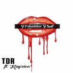 T.D.R альбом Forbidden Fruit слушать онлайн бесплатно на Янд