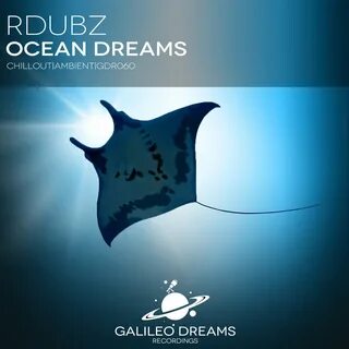 Ocean Dreams - RDubz. Слушать онлайн на Яндекс.Музыке