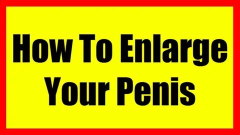 How To Make Your Penis Bigger Without Pills Naturally - Главная Facebook (@How-To-Make-Your-Penis-Bigger-Without-Pills-Naturally-1377722675887129) — 