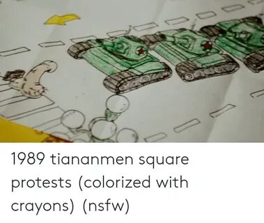 1989 Tiananmen Square Protests Colorized With Crayons Nsfw N