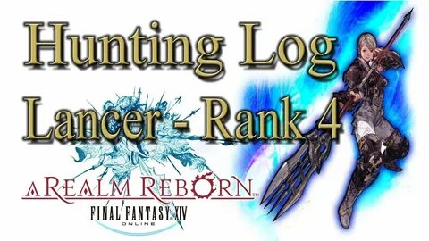 Final Fantasy XIV: A Realm Reborn - Lancer Rank 4 - Hunting 