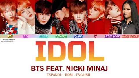 BTS - Idol feat Nicki Minaj Lyrics: Español - Rom - English 