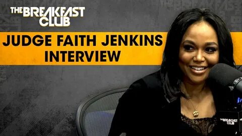 Judge Faith Jenkins Talks Divorce Court, Rejection, Relation