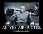 Image - 594193 Dr. Evil Air Quotes Know Your Meme