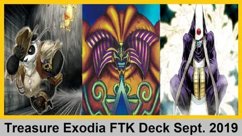 YGOPRO Treasure Exodia FTK Deck Profile Sept. 2019 - YouTube