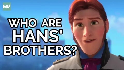 Who Are Hans' Brothers!? Frozen Theory: Discovering Disney -