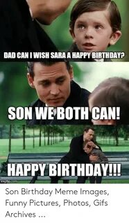 🐣 25+ Best Memes About Son Birthday Meme Son Birthday Memes