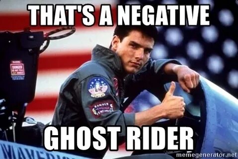 That's a negative Ghost rider - negative ghostrider Meme Gen