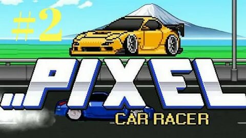 Pixel Car Racer #2 The new Civic! - YouTube