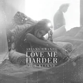 Ariana Grande - Love Me Harder Music Is My King Size Bed Álb
