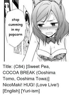 Stop Cumming in My Popcorn Title C84 Sweet Pea COCOA BREAK O