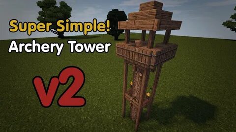 How to build an Archery Tower v2 - Minecraft Super Simple! S