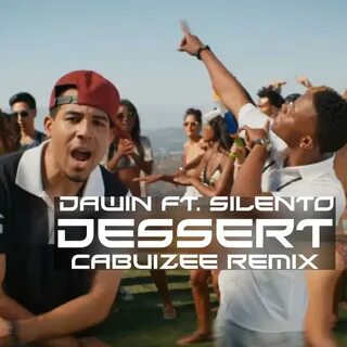 Dawin ft Silento - Dessert - Cabuizee Remix at Digital DJ Po