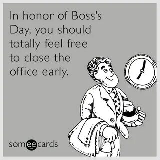 Don't Forget to Send Your Boss an ECard this Monday Boss day