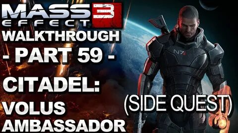 Mass Effect 3 - Citadel: Volus Ambassador - Walkthrough (Par