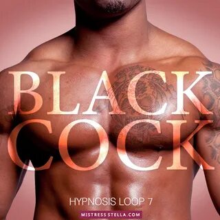 Hypnosis Loop 7 - Black Cock - Mistress Stella Erotic Audio