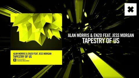 Tapestry Of Us - Alan Morris & Enzo Feat. Jess Morgan Shazam