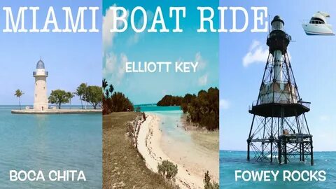 Miami Boat Cruise ⛵//Boca Chita//Elliott Key//Fowey Rocks - 