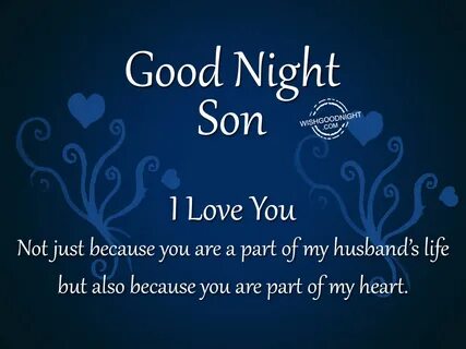 Good Night Wishes For Stepson - Good Night Pictures - WishGoodNight.com.