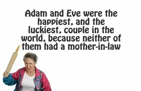 Hilarious Quick Quotes To Describe Your Mother In Law Mother