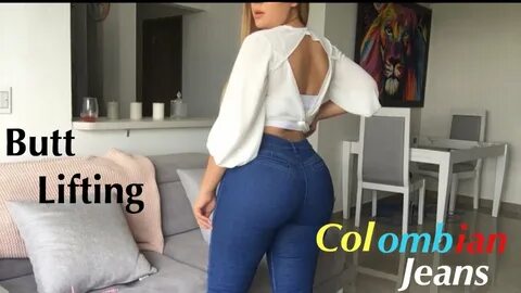 BUTT LIFTING COLOMBIAN JEANS TRY-ON JESSICA SANCHEZ ♡ - YouT