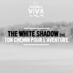 THe WHite SHadow (FR) альбом Ton chemin pour l'aventure слуш