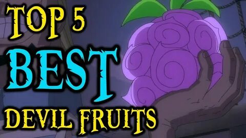 Top 5 BEST Devil Fruits - YouTube