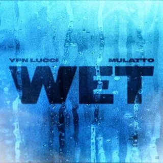 MP3: YFN Lucci - Wet (feat. Latto) Remix - Hip Hop On The Wi
