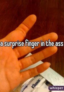 a surprise finger in the ass