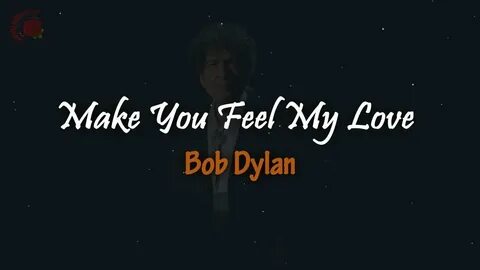 Bob Dylan - Make You feel My Love │ LIRIK TERJEMAHAN Best Co