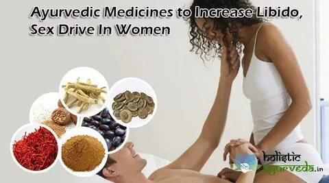 Ayurvédikus gyógyszerek a nők libidójának növelésére segítenek a nemi vágy növelésében nat