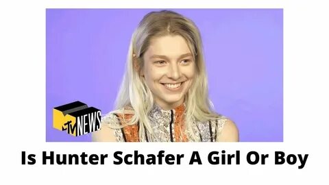 Is Hunter Schafer A Girl Or Boy? Is Hunter Schafer Trans In 