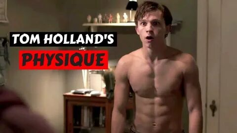 Why EVERYONE Wants Tom Holland's Spider-Man Physique Train L