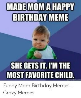 🐣 25+ Best Memes About Funny Mom Birthday Funny Mom Birthday