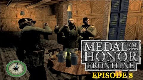 Drunk Nazis! Medal of Honor Frontline - Episode 8 - YouTube