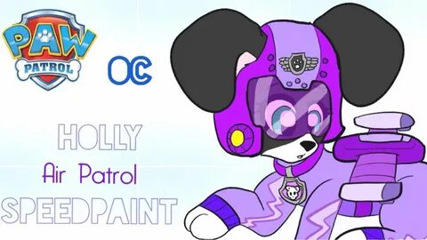 Holly Air Patrol Speedpaint; Paw Patrol OC - YouTube
